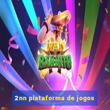 2nn plataforma de jogos